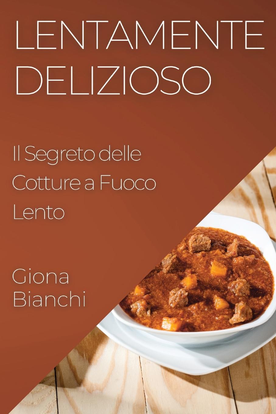 Boek Lentamente Delizioso Giona Bianchi