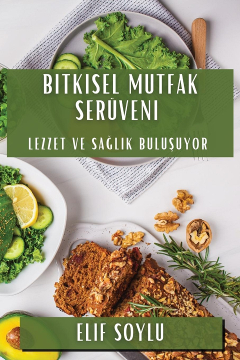 Buch Bitkisel Mutfak Serüveni Elif Soylu