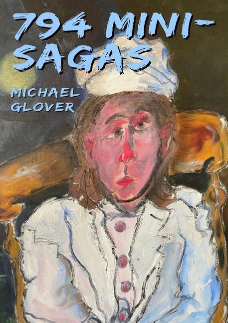 Book 794 Mini Sagas Michael Glover