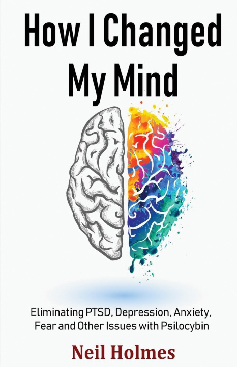 Buch How I Changed My Mind Neil Holmes