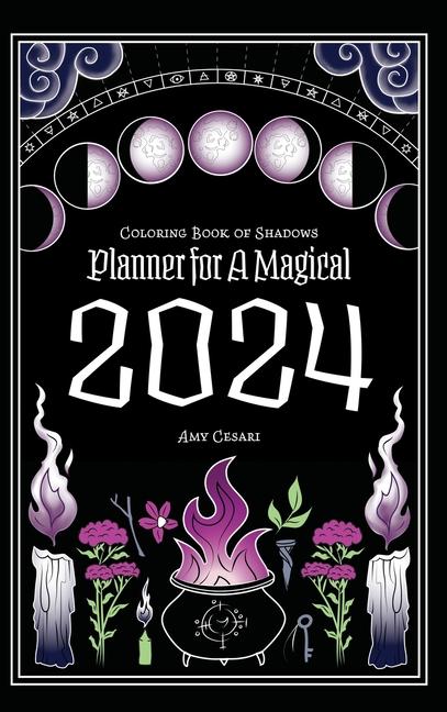 Könyv Coloring Book of Shadows: Planner for a Magical 2024 Amy Cesari
