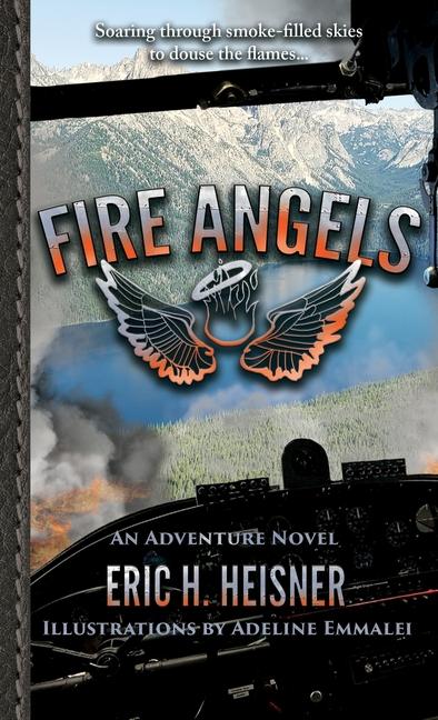 Knjiga Fire Angels Eric H. Heisner