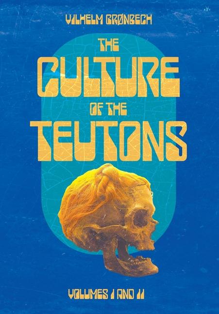 Βιβλίο The Culture of the Teutons: Collected Edition 