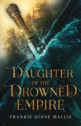 Carte Daughter of the Drowned Empire 