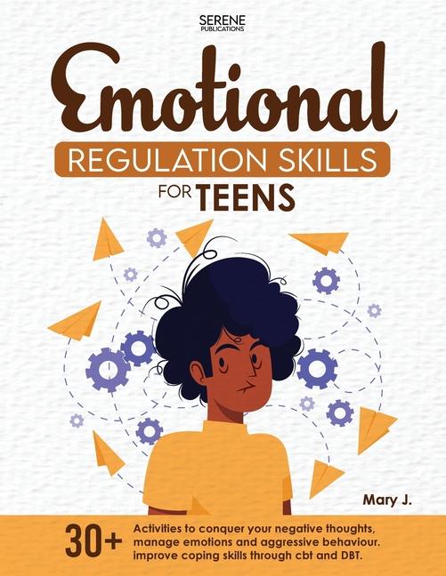 Kniha Emotional Regulation Skills for Teens Mary J