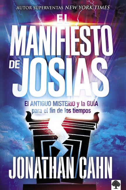 Könyv El Manifiesto de Josías: El Antiguo Misterio Y La Guía Para El Fin de Los Tiempos 