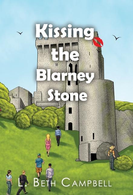 Buch Kissing the Blarney Stone L. Beth Campbell