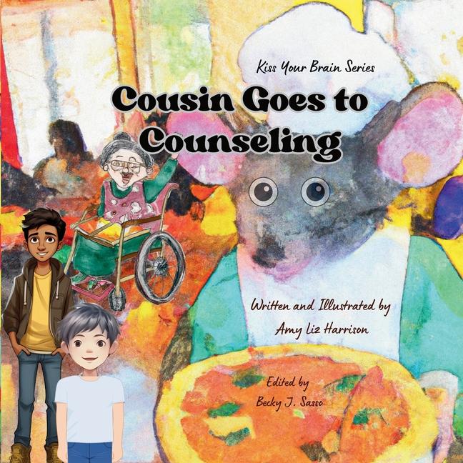 Kniha Cousin Goes to Counseling Amy Liz Liz Harrison