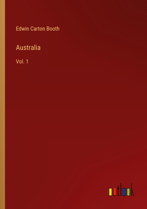 Knjiga Australia Edwin Carton Booth