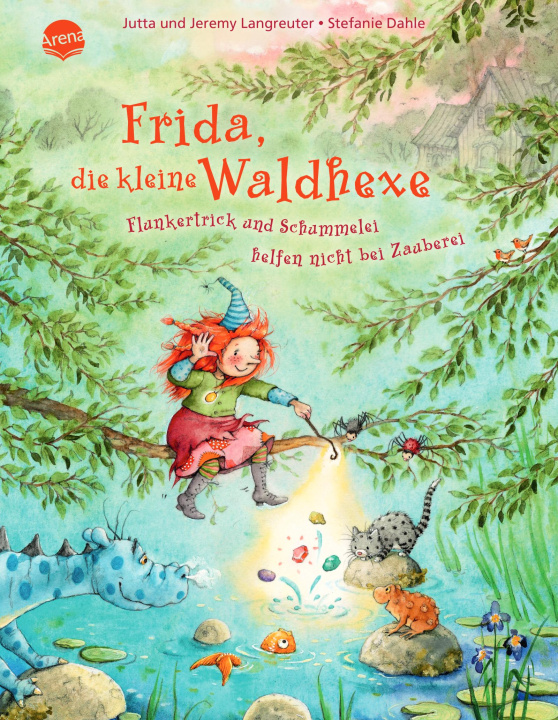 Kniha Frida, die kleine Waldhexe (7). Flunkertrick und Schummelei helfen nicht bei Zauberei Jeremy Langreuter