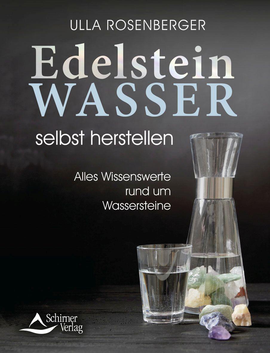 Kniha Edelsteinwasser selbst herstellen Schirner Verlag