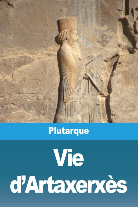Książka Vie d'Artaxerx?s Plutarque
