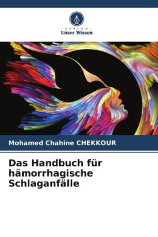 Книга Das Handbuch für hämorrhagische Schlaganfälle 