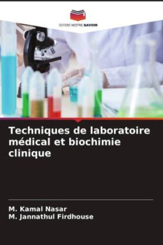 Книга Techniques de laboratoire médical et biochimie clinique M. Jannathul Firdhouse