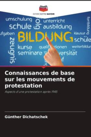 Knjiga Connaissances de base sur les mouvements de protestation Günther Dichatschek