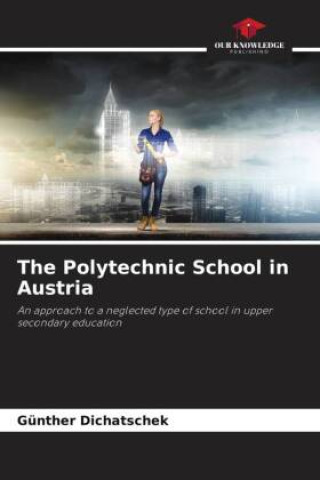 Knjiga The Polytechnic School in Austria Günther Dichatschek