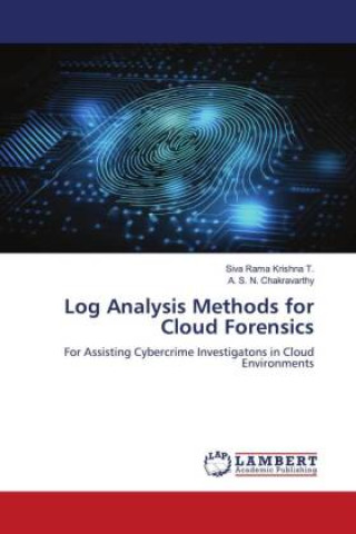 Knjiga Log Analysis Methods for Cloud Forensics A. S. N. Chakravarthy