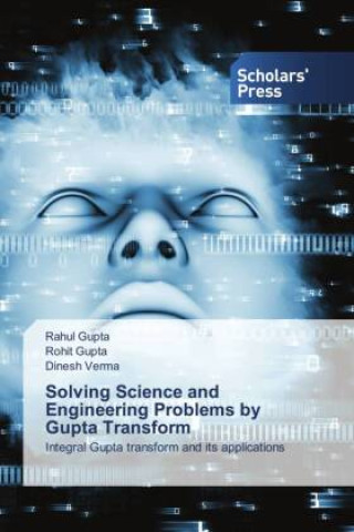 Knjiga Solving Science and Engineering Problems by Gupta Transform Rohit Gupta