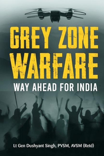 Kniha Grey Zone Warfare: Way Ahead for India 