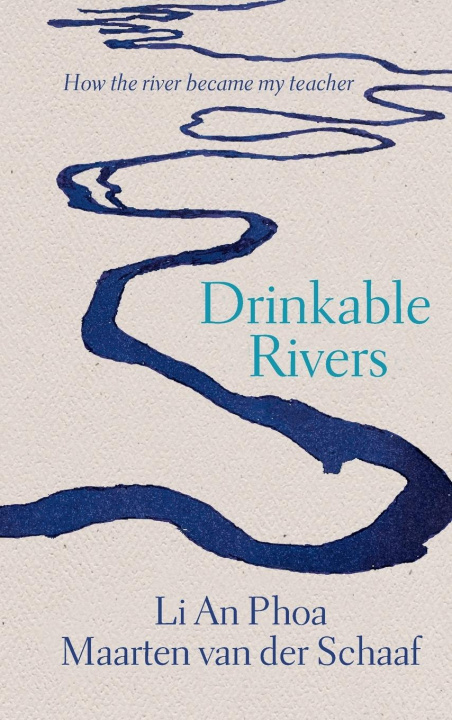 Knjiga Drinkable Rivers Maarten van der Schaaf
