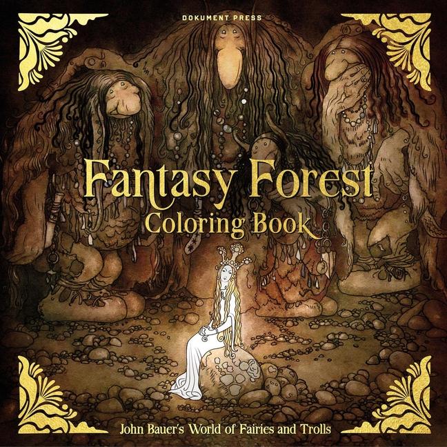Könyv Fantasy Forest Coloring Book: John Bauer's World of Fairies and Trolls John Bauer