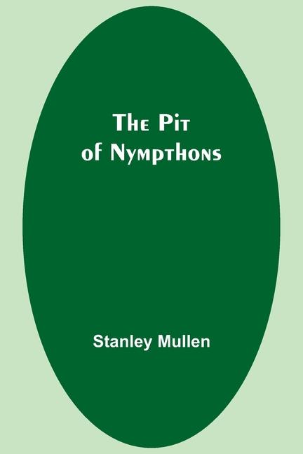Knjiga The Pit of Nympthons Stanley Mullen