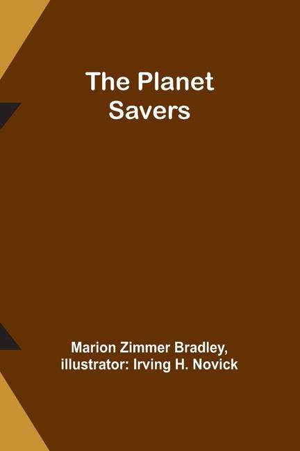 Knjiga The Planet Savers Irving H. Novick