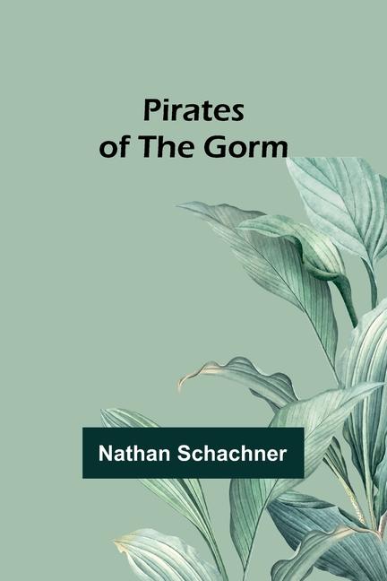 Libro Pirates of the Gorm Nathan Schachner