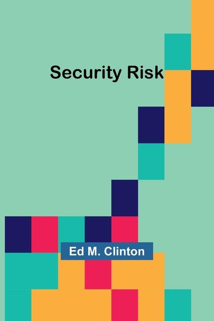 Knjiga Security Risk Ed M. Clinton