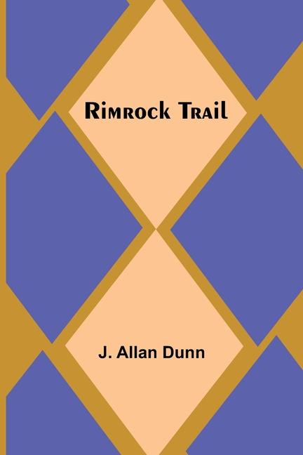Boek Rimrock Trail J. Allan Dunn