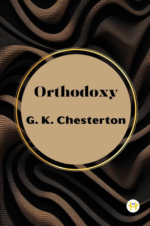 Kniha Orthodoxy by G. K. Chesterton 