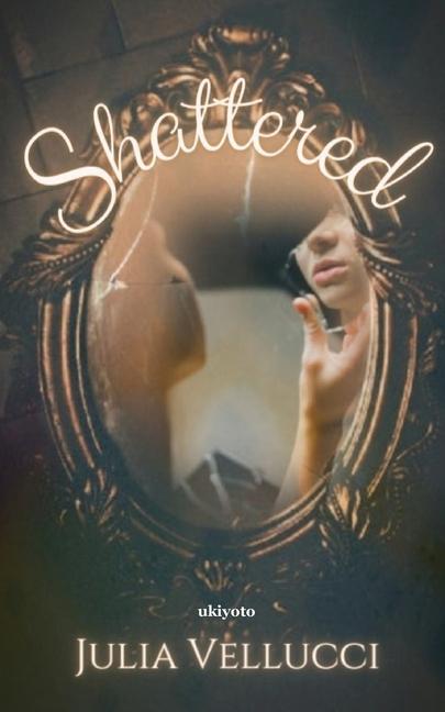 Książka Shattered Julia Vellucci