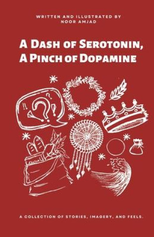 Kniha A Dash of Serotonin, A Pinch of Dopamine Noor Amjad