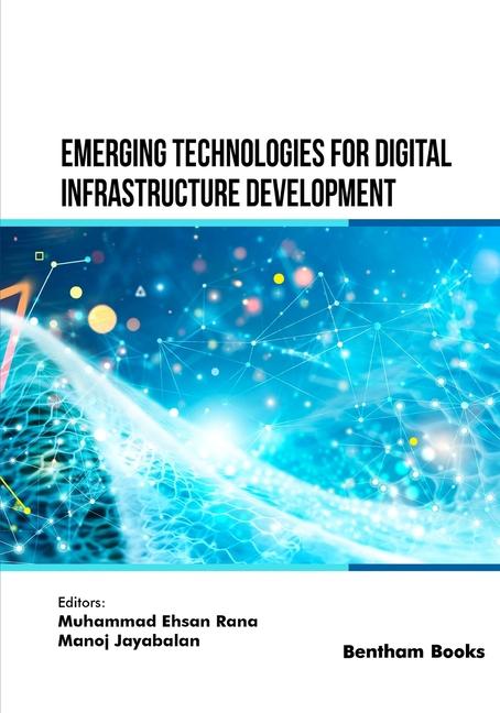 Knjiga Emerging Technologies for Digital Infrastructure Development Manoj Jayabalan