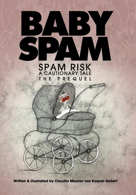 Buch Baby Spam: Spam Risk. The Prequel.(new hardcover) 