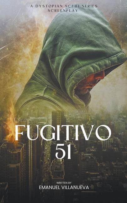 Книга Fugitivo 51 Emanuel Villanueva