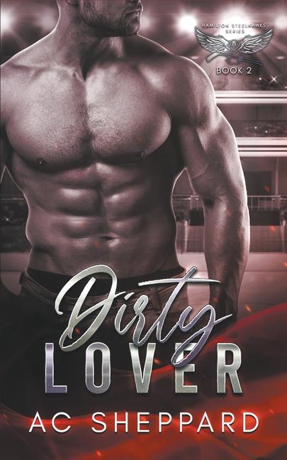 Knjiga Dirty Lover AC Sheppard