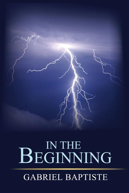 Book In the Beginning Gabriel Baptiste
