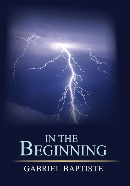 Book In the Beginning Gabriel Baptiste