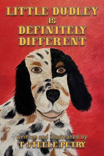 Knjiga Little Dudley is Definitely Different T. Steele Petry
