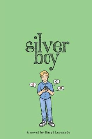 Knjiga silver boy Daryl Leonardo
