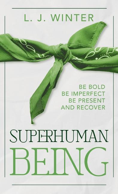 Knjiga SuperHuman Being Lawrence J Winter