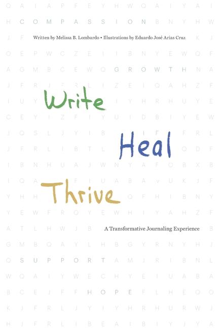 Knjiga Write, Heal, Thrive Melissa Lombardo
