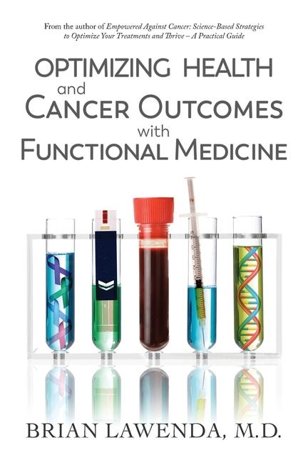 Knjiga Optimizing Health and Cancer Outcomes with Functional Medicine 