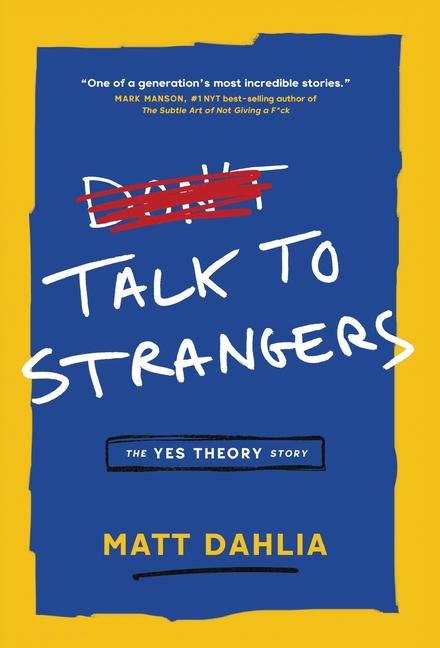 Knjiga Talk to Strangers: The Yes Theory Story Derin Emre