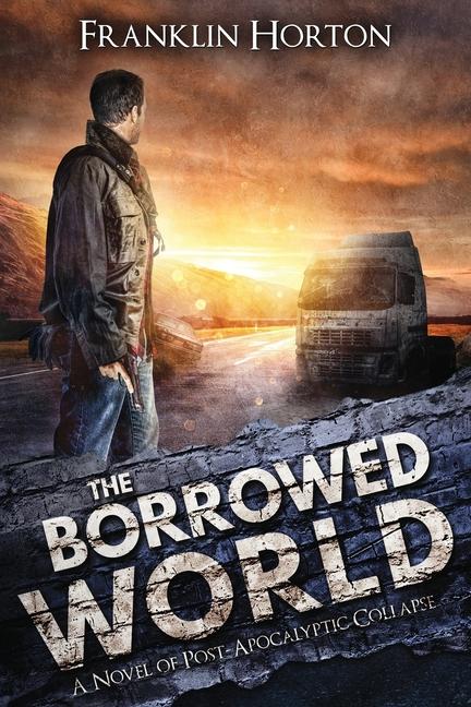 Buch The Borrowed World Franklin Horton