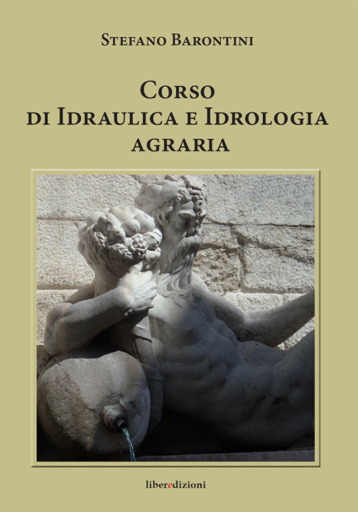 Kniha Corso di idraulica e idrologia agraria Stefano Barontini