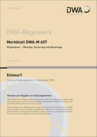 Könyv Merkblatt DWA-M 607 Altgewässer - Ökologie, Sanierung und Neuanlage (Entwurf) Abwasser und Abfall e.V. DWA Deutsche Vereinigung für Wasserwirtschaft