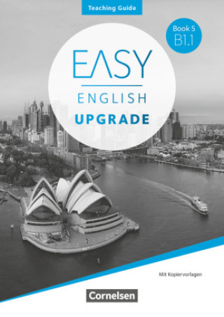 Kniha Easy English Upgrade - Englisch für Erwachsene - Book 5: B1.1 Claire Hart