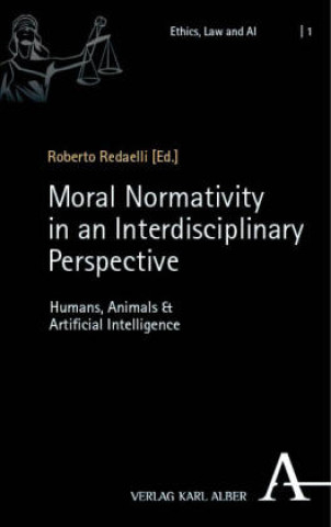 Kniha Moral Normativity in an Interdisciplinary Perspective Roberto Redaelli